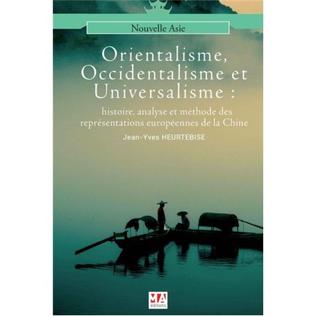 ORIENTALISME, OCCIDENTALISME ET UNIVERSALISME