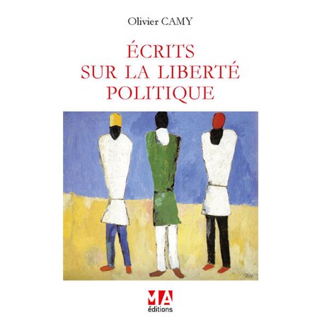 Ecrits sur la Liberté Politique