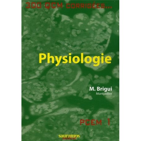 PHYSIOLOGIE 300 QCM AVEC CORRIGES