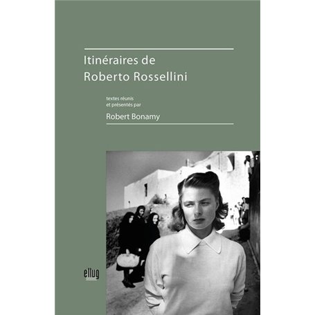 Itinéraires de Roberto Rossellini