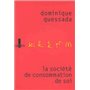 La Société de consommation de soi