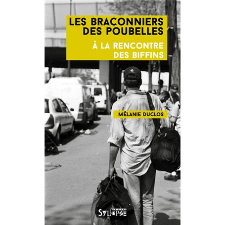 Les Braconniers des poubelles