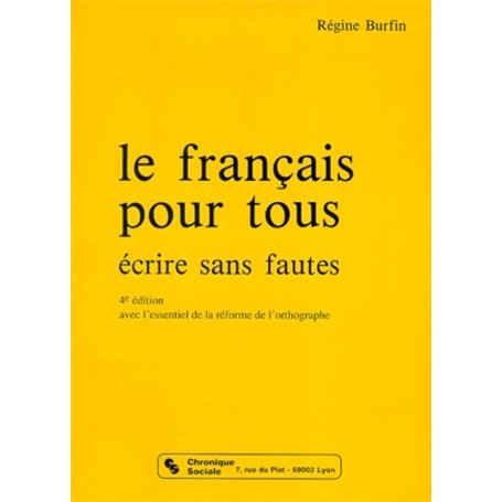 Le français pour tous écrire sans fautes