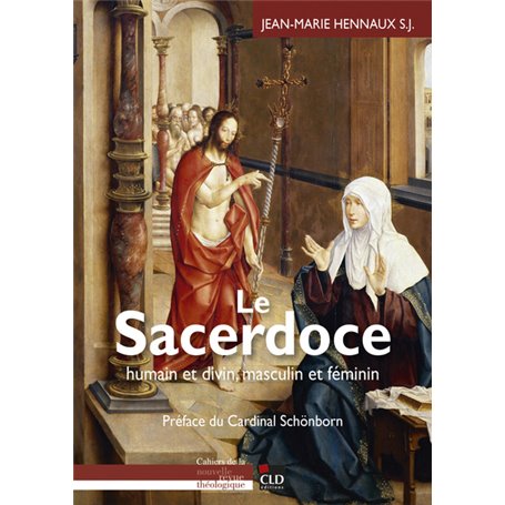 Le sacerdoce, humain et divin, masculin et féminin