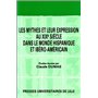 Les mythes et leur expression au XIXe siècle dans le monde hispanique et ibéro-américain