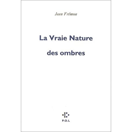 La Vraie Nature des ombres