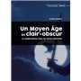 Un Moyen Âge en clair-obscur