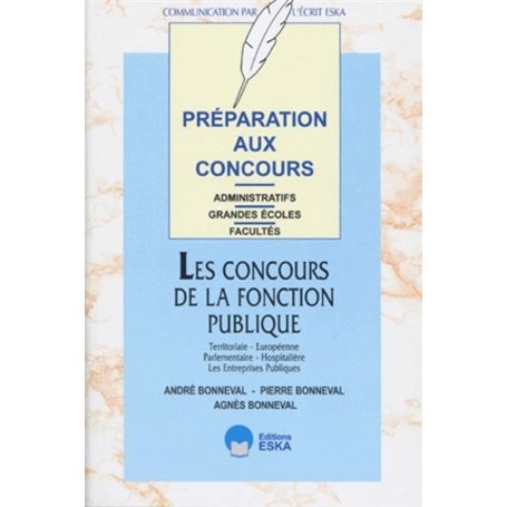Préparation aux concours administratifs les concours de la fonction publique territoriale, européenne, parlementaire, hospitaliè