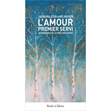 L'amour premier servi