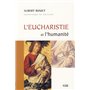 EUCHARISTIE ET L'HUMANITE (L')