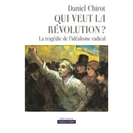 Qui veut la révolution ?