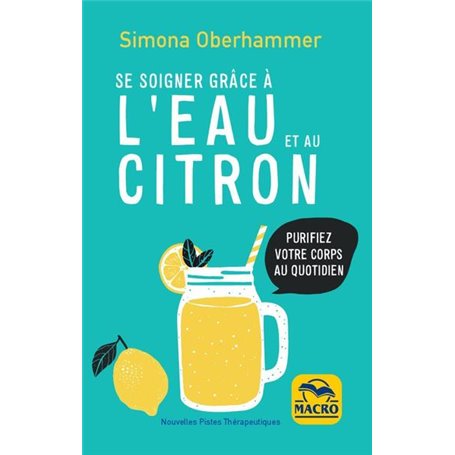 Se soigner grâce à l'eau et au citron