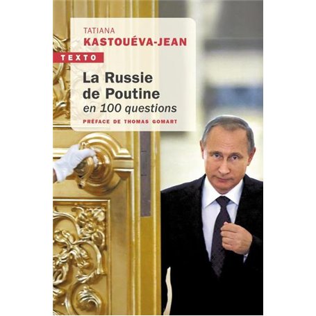 La Russie de Poutine en 100 questions