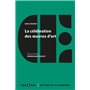 La célébration des oeuvres d'art