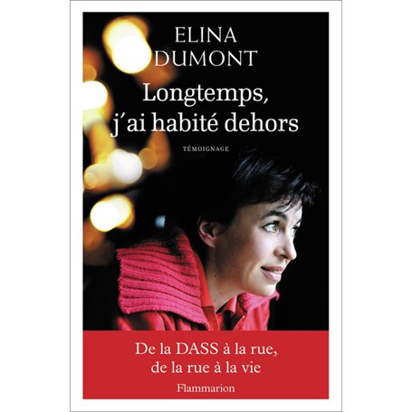 Longtemps, j'ai habité dehors