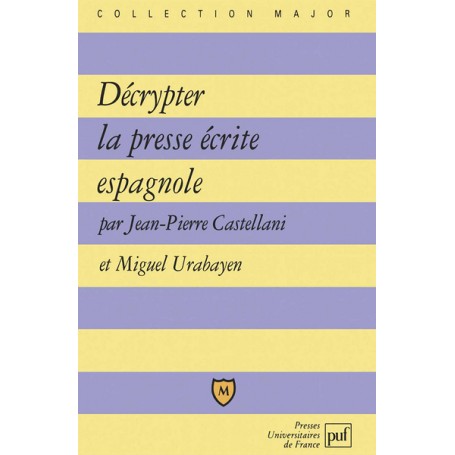 Décrypter la presse écrite espagnole