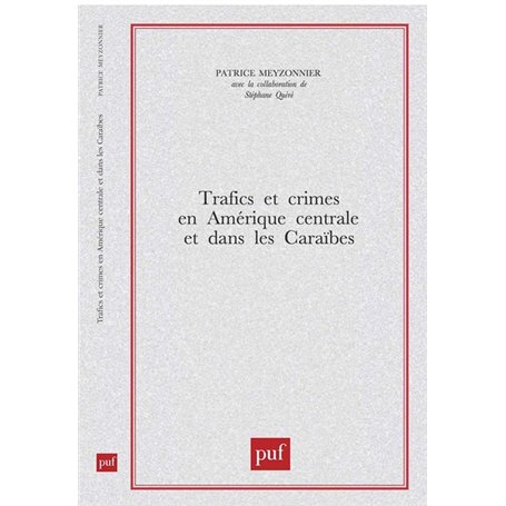 Trafics et crimes en Amérique centrale et dans les Caraïbes