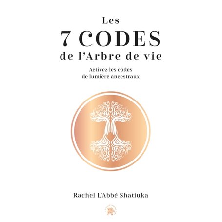 Les 7 codes de l'arbre de vie
