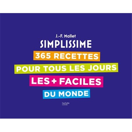 365 recettes pour tous les jours les + faciles du monde