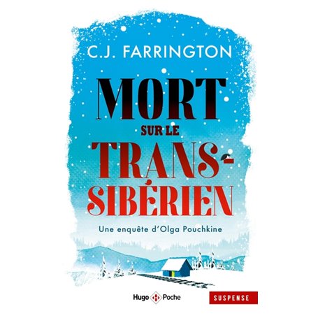 Mort sur le transsibérien - Une enquête d'Olga Pouchkine