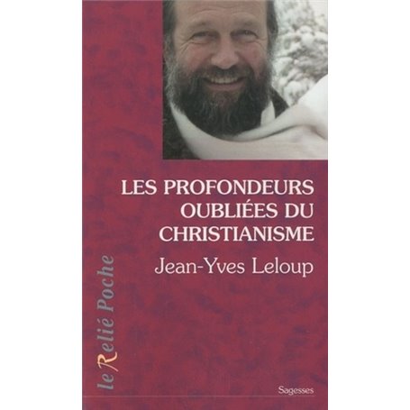 Les profondeurs oubliées du christianisme