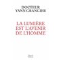 La lumière est l'avenir de l'homme