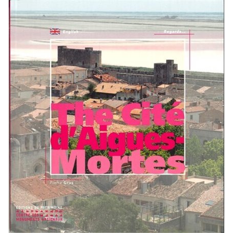 La Cité Aigues-Mortes (anglais)