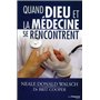 Quand Dieu et la médecine se rencontrent