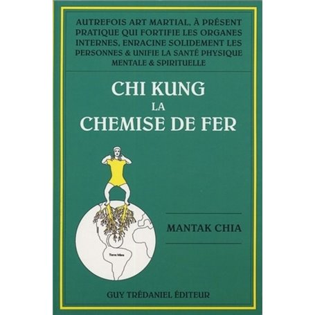 Chi kung 1 - la chemise de fer