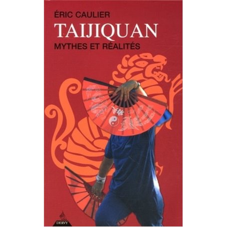 Taijiquan - Mythes et réalités