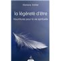 La Légèreté de l'être - Nourritures pour la vie spirituelle