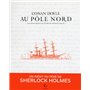 Conan Doyle au Pôle Nord - Les carnets retrouvés du père de Sherlock Holmes