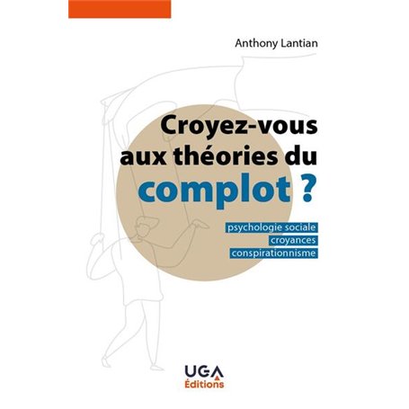 Croyez vous aux théories du complot ?