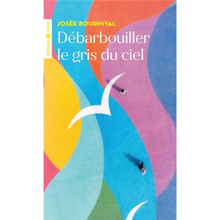 Débarbouiller le gris du ciel