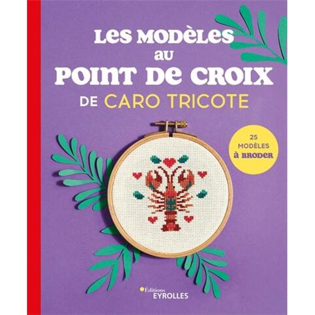 Les modèles au point de croix de Caro Tricote