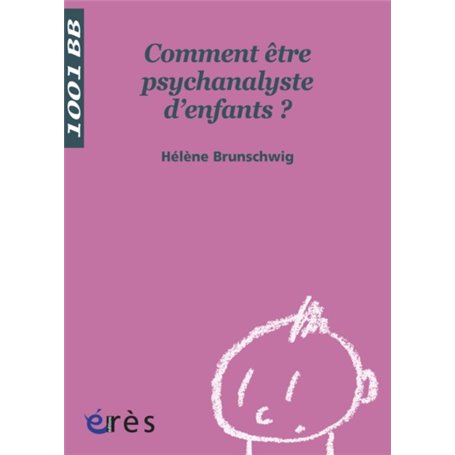 1001 BB 093 - Comment être une psychanalyste d'enfants ?