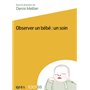 1001 BB 039 - Observer un bébé : un soin