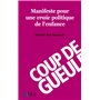 1001 BB - Manifeste pour une vraie politique de l'enfance. Coup de gueule!