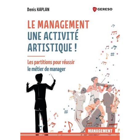 Le management : une activité artistique !