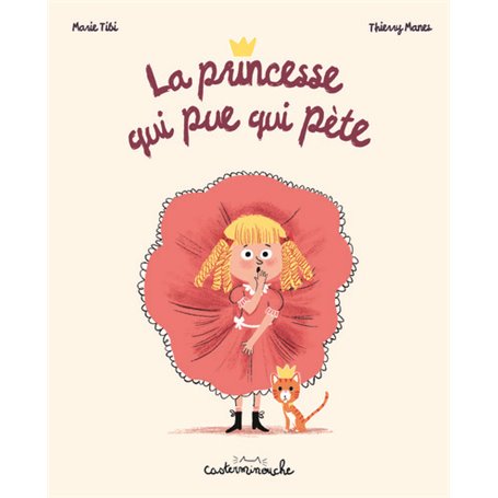 Casterminouche - La princesse qui pue qui pète