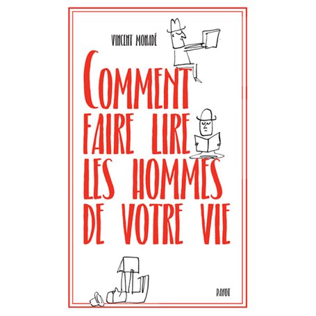 Comment faire lire les hommes de votre vie