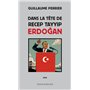 Dans la tête de Recep Tayyip Erdogan