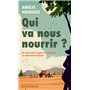 Qui va nous nourrir ?