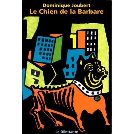 Le Chien de la Barbare