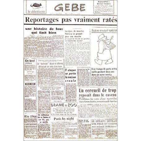 Reportages pas vraiment ratés