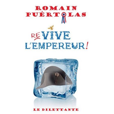 Re-vive l'Empereur !