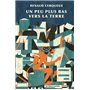 Peu plus bas vers la terre (Un)