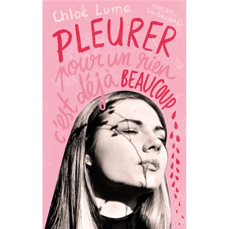 Pleurer pour un rien