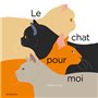 Le chat pour moi