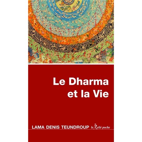 Le Dharma et la Vie